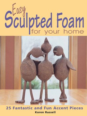 cover image of Easy Sculpted Foam for Your Home